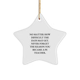 Funny PE Teacher Star Ornament Gifts from Men or Women to PE Teachers, Friends, Family or Coworkers - Inspirational Quote - Christmas Unique Gifts - Image 1